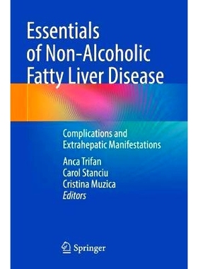 预订 Essentials of Non-Alcoholic Fatty Liver Disease: Complications and Extrahepatic Manifestations 非酒精性脂肪性肝病精