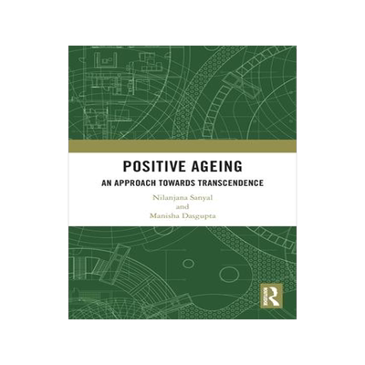 [预订]Positive Ageing: An Approach Towards Transcendence 9780367680848