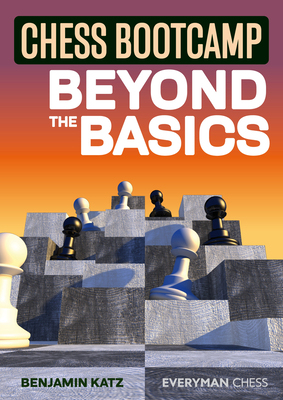 【预订】Chess Bootcamp: Beyond the Basics 9781781945940