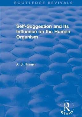 【预订】Self-suggestion and Its Influence on the Human Organism
