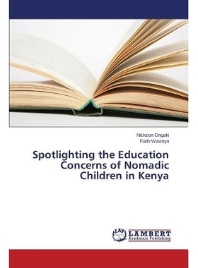 预订 Spotlighting the Education Concerns of Nomadic Children in Kenya: 9783659615269