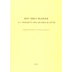 预订 Not only blocks : 3+1 progetti per un’idea di città 不只是街区：3+1城市理念项目: 9791280723314