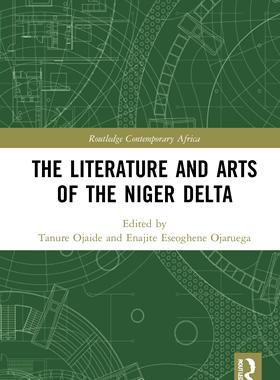 [预订]The Literature and Arts of the Niger Delta 9780367682880