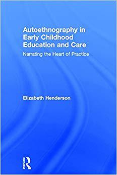 【预售】Autoethnography in Early Childhood Education and Care