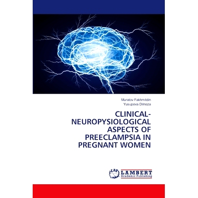预订 Clinical-Neuropysiological Aspects of Preeclampsia in Pregnant Women: 9786208117450