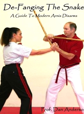 预订 De-Fanging the Snake: A Guide to Modern Arnis Disarms: 9781492117445