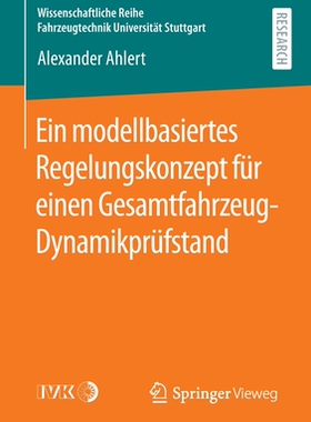 预订 Ein modellbasiertes Regelungskonzept für einen Gesamtfahrzeug-Dynamikprüfstand