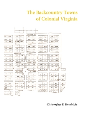 预订 The Backcountry Towns of Colonial Virginia: 9781621903093