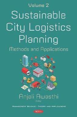 [预订]Sustainable City Logistics Planning: Methods and Applications. Volume 2 9781536165616