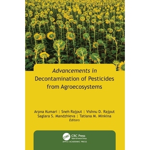 预订 Advancements in Decontamination of Pesticides from Agroecosystems 源自农业生态系统的农药净化进展: 9781774918104