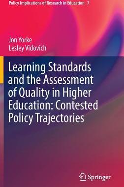 【预订】Learning Standards and the Assessment of Quality in Higher Education: Contested Policy Trajectories