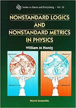 【预售】NONSTANDARD LOGICS AND NONSTANDARD METRICS IN PHYSICS