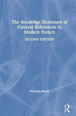 【预订】The Routledge Dictionary of Cultural References in Modern French