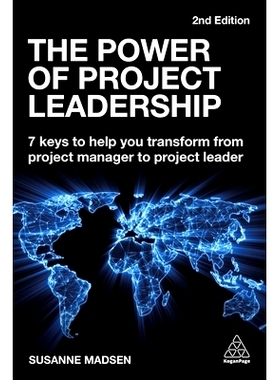 预订 The Power of Project Leadership: 7 Keys to Help You Transform from Project Manager to Project Leader: 9781789660111