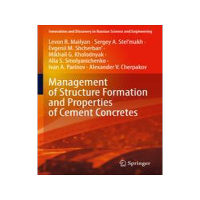 [预订]Management of Structure Formation and Properties of Cement Concretes 9783031089213