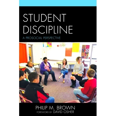 预订 Student Discipline: A Prosocial Perspective 学生纪律：亲社会的视角（精装）: 9781475813975