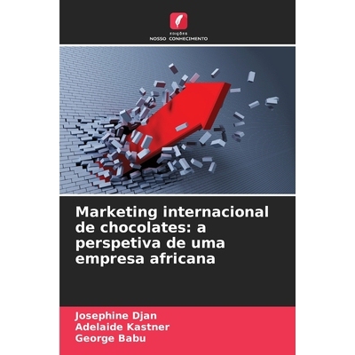 预订 Marketing internacional de chocolates: a perspetiva de uma empresa africana: 9786209336010