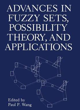 预订 Advances in Fuzzy Sets, Possibility Theory, and Applications