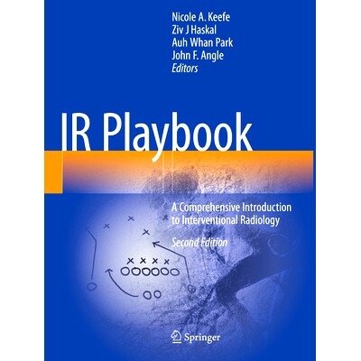 预订 IR Playbook: A Comprehensive Introduction to Interventional Radiology: 9783031525483
