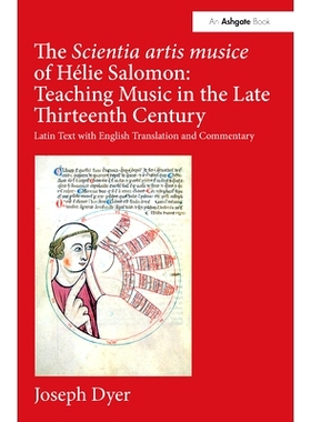 预订 The Scientia artis musice of Hélie Salomon: Teaching Music in the Late Thirteenth Century: Latin Text with English