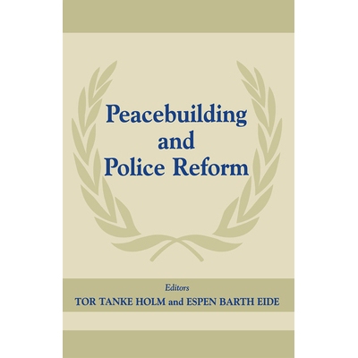 预订 Peacebuilding And Police Refor 和平建设和警务改革: 9780714680408