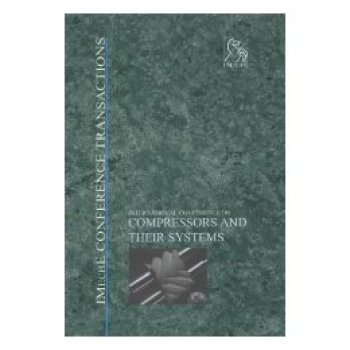 预订 Compressors And Their Systems - 7Th International Conference 压缩机及其系统：第7届国际会议 / 会议录: 9781860583308