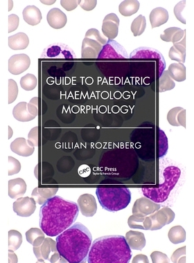 预订 Guide to Paediatric Haematology Morphology 儿科血液学形态学指南: 9781032755373