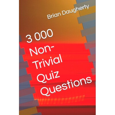 预订 3 000 Non-Trivial Quiz Questions: 9798884507852
