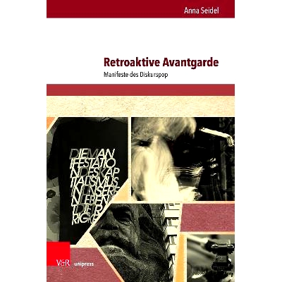 预订 Retroaktive Avantgarde: Manifeste des Diskurspop 话语流行的追溯性前卫宣言: 9783847113706