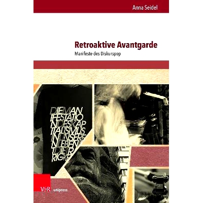 预订 Retroaktive Avantgarde: Manifeste des Diskurspop 话语流行的追溯性前卫宣言: 9783847113706
