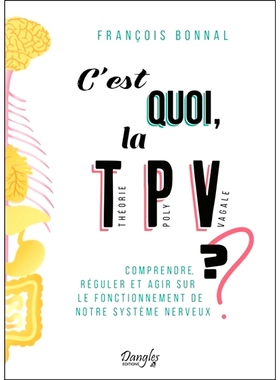 预订 C’est quoi la théorie polyvagale ? : comprendre, réguler et agir sur le fonctionnement de notre système nerveux