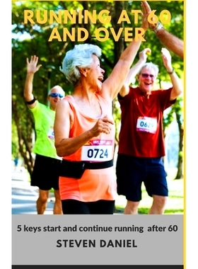 预订 Running at 60 and Over: 5 Keys to start and continue running after 60: 9798866094400