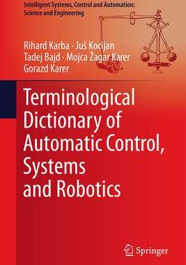 [预订]Terminological Dictionary of Automatic Control, Systems and Robotics 9783031357541