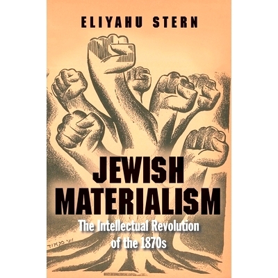 预订 Jewish Materialism: The Intellectual Revolution of the 1870s 犹太唯物主义：十九世纪七十年代的知识分子*: 97803002218
