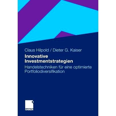 预订 Innovative Investmentstrategien: Handelstechniken für eine optimierte Portfoliodiversifikation: 9783658005788