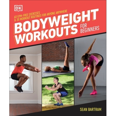 预订 Bodyweight Workouts for Beginners 初学者自重训练: 9780744092493