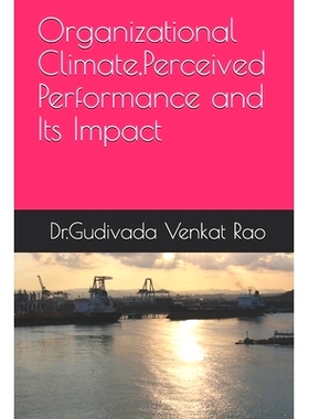 预订 Organizational Climate, Perceived Performance and Its Impact: 9789810987589