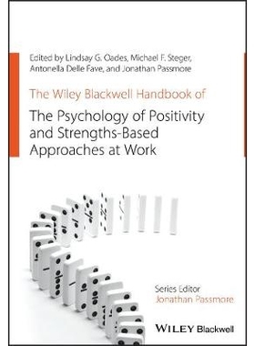 预订 The Wiley Blackwell Handbook of the Psychology of Positivity and Strengths-Based Approaches at Work 维利·布莱克威