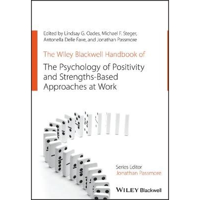 预订 The Wiley Blackwell Handbook of the Psychology of Positivity and Strengths-Based Approaches at Work 维利·布莱克威