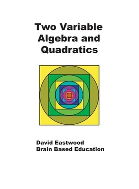 【预订】Two Variable Algebra and Quadratics: Math Without Calculators