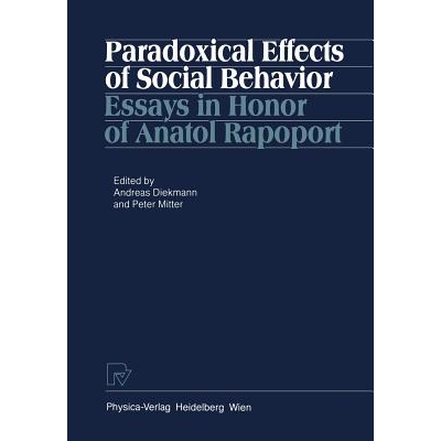 预订 Paradoxical Effects of Social Behavior: Essays in Honor of Anatol Rapoport: 9783790803501