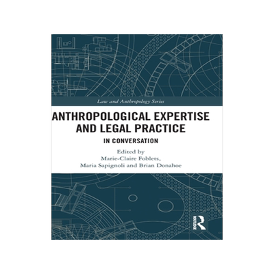 预订 Anthropological Expertise and Legal Practice