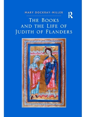 预订 The Books and the Life of Judith of Flanders: 9780367887698