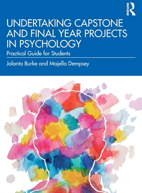 【预订】Undertaking Capstone and Final Year Projects in Psychology 9781032201443