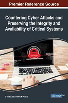 【预订】Countering Cyber Attacks and Preserving the Integrity and Availability of Critical Systems