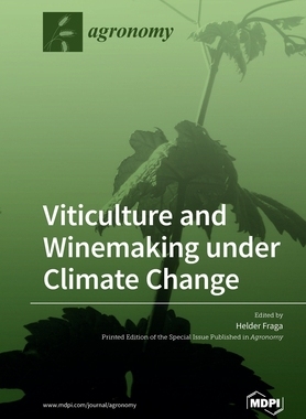 【预订】Viticulture and Winemaking under Climate Change