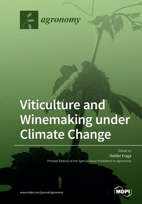 【预订】Viticulture and Winemaking under Climate Change