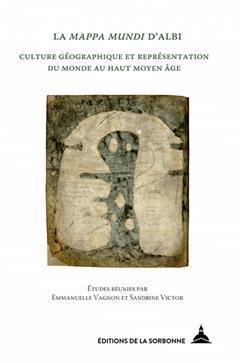 [预订]La Mappa mundi d’Albi : culture géographique et représentation du monde au haut Moyen Âge 9791035107864