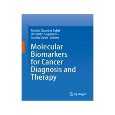 [预订]Molecular Biomarkers for Cancer Diagnosis and Therapy 9789819937455