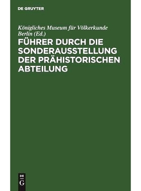 预订 Führer durch die Sonderausstellung der prähistorischen Abteilung: Internationaler Kongress für Historische Wisse